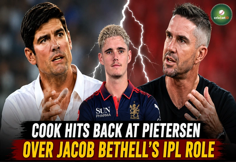 Kevin Pietersen's ‘no clue' comment raises yet another debate after Alastair Cook hits him back over Jacob Bethell
